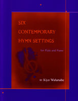 Six Contemporary Hymn Settings for Flute and Piano